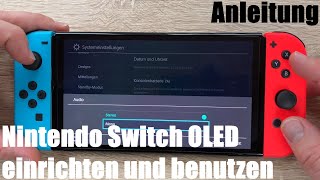 Nintendo Switch OLED einrichten und benutzen Anleitung [upl. by Teferi]