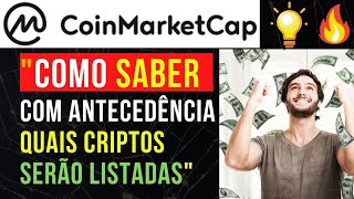 Coinmarketcap Tutorial de como funciona pra saber qual moeda está sendo listada pra Compra primeiro [upl. by Bambie252]