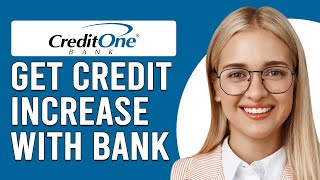 How To Get Credit Increase With Credit One Bank How To Request Credit Increase On Credit One Bank [upl. by Changaris654]