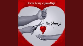 No Strings ft Queen Naija [upl. by Valaria]