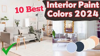 10 Best Interior Paint Colors 2024 That Wont Let You Down [upl. by Shu499]