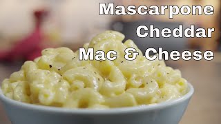 Mascarpone And Cheddar Macaroni And Cheese [upl. by Floss]