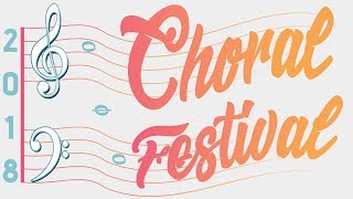 2018 Choir Festival [upl. by Graniah]