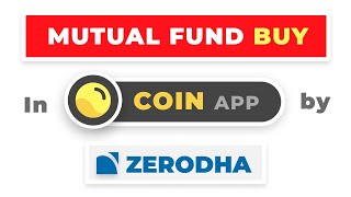 Buy Mutual Funds on Coin App by Zerodha 2020  Complete process  Explained with EXAMPLE [upl. by Terina]