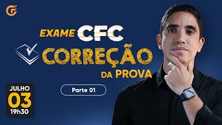 EXAME CFC 20241 CORREÇÃO DA PROVA  PARTE 01 [upl. by Atiekram]