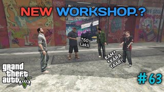 BUYING NEW WORKSHOP  GTA V GAMEPLAY 63 [upl. by Tat]