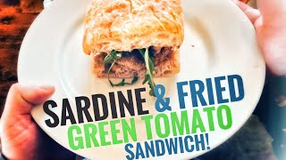 Sardine amp Fried Green Tomato Sandwich [upl. by Attenahs]