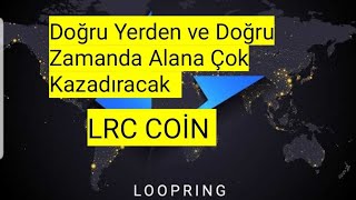 Loopring LRC Coin Yükseliş Trendine Girecek mi Lrc Teknik Analiz [upl. by Eolanda]