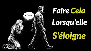 Comment Réagir LorsquElle Se Retire CONSEILS pour les HOMMES  STOÏCISME [upl. by Isnam]