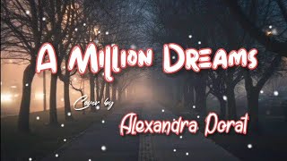 A MILLION DREAMS  LYRICS  COVER BY ALEXANDRA PORAT [upl. by Adroj]