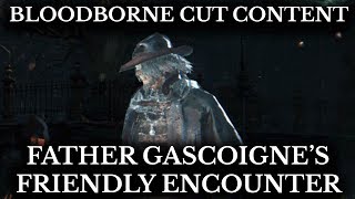 Bloodborne Cut Content  Gascoigne Friendly Encounter  Conversation Dialogue Restored [upl. by Bever]