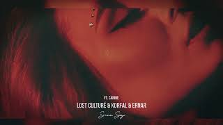 Lost Culturé KORFAL Ernar  Some Say ft Carine [upl. by Cardew]