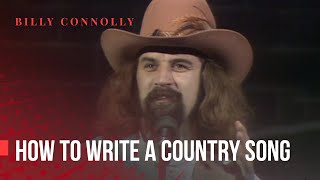 Billy Connolly  How To Write a Country Song  Bites Yer Bum 1981 [upl. by Anileba145]