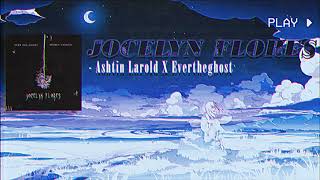 XXXTENACION  Jocelyn Flores  Cover by Ashtin Larold X Evertheghost OFFICIAL AUDIO [upl. by Narej]