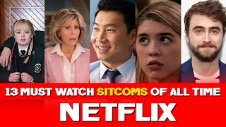 13 Must Watch Sitcoms Of All Time on Netflix  Daily Research Plot [upl. by Aleunam686]