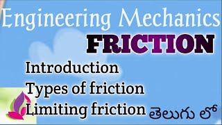 Friction  1 l Introduction on FRICTION in telugu ll Friction in Engineering Mechanics ll EM ltypes [upl. by Eberta]