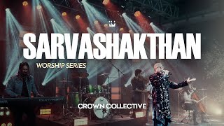 Sarvashakthan ft Viju Jeremiah Traven  Worship Series  Crown Collective © 2024 [upl. by Rebe]