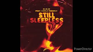 DOD Ft Carla Monroe  Still Sleepless High Tone 2021 [upl. by Atinreb]