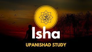 Isha Upanishad  A study series [upl. by Avram]