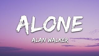 Alan Walker  Alone Lyrics [upl. by Morton]