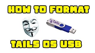 Erase Tails OS from USB Flash Drive  Step by Step Tutorial [upl. by Annig]