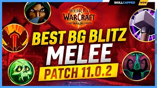 Best BG BLITZ Melee in The War Within  TWW PvP Tier List [upl. by Yer]