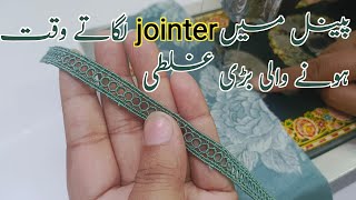 پینل Panels میں jointer Lace لگانے کا صحیح طریقہ  how to attach jointer Lace in panels [upl. by Ades247]