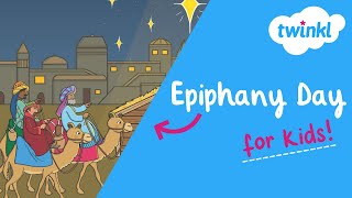 ⭐️ All About Epiphany for Kids  6 January  Twinkl USA [upl. by Hana582]