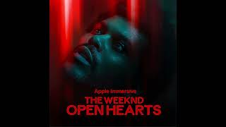 The Weeknd Open Hearts Cleaned Full Audio [upl. by Nomyt297]