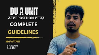 DU A Unit শেষ ৩ মাসের প্রস্তুতির Complete Guidelines Mh ShawonCSEDU [upl. by Kung120]