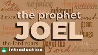 Introduction to the Prophet Joel [upl. by Lodnar604]