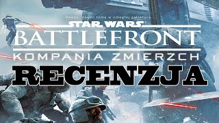 Battlefront Kompania Zmierzch  RECENZJA KSIĄŻKI [upl. by Enelrahc209]