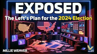 Exposed Lefts Shocking Plot for 2024 Election Fraud [upl. by Ylla]