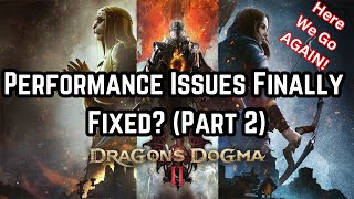 Dragons Dogma 2s CPU Performance Issues FINALLY Fixed On PC Now [upl. by Esele247]