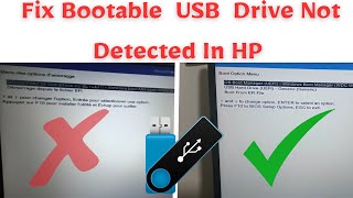 Fix Bootable USB Drive Not Detected In HP  Bootable USB Not Showing Up In Boot menu windows [upl. by Ortrude]