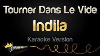 Indila  Tourner Dans Le Vide Karaoke Version [upl. by Eeliak]