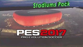 PES2017 Stadiums Pack Collection 41 Stadiums INSTALL [upl. by Lipson]