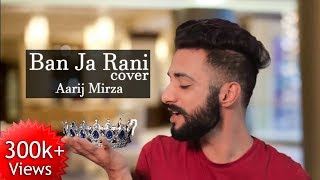 Ban Ja Rani  Guru Randhawa  Aarij Mirza  Cover  Tumhari Sulu  Vidya Balan [upl. by Mercedes]