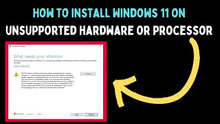 How to Install Windows 11 on Unsupported Hardware or Processor [upl. by Tik]