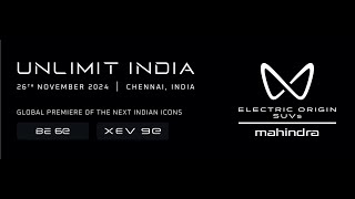 Unlimit India  Global Premiere  Mahindra Electric Origin SUVs [upl. by Dulcle]