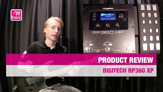 DigiTech RP360 XP Review  Bax Music [upl. by Natelson886]