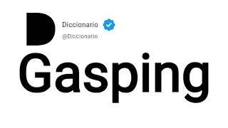 Gasping Significado En Español [upl. by Mosenthal248]