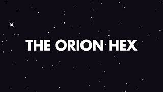 Channel trailer I The Orion Hex [upl. by Airtal]