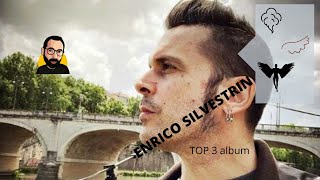 Top 3 gli album preferiti di ENRICO SILVESTRIN [upl. by Tivad]