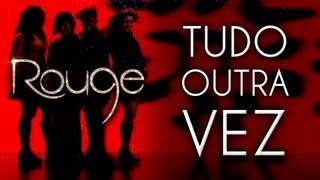 Rouge  Tudo outra vez Lyric Video Oficial [upl. by Esbensen791]