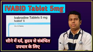 IVABID Tablet 5 mg full review in Hindi  Ivabradine Tablets 5 mg uses in Hindi [upl. by Clancy18]