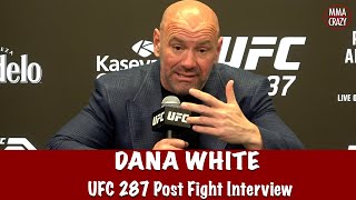 Full UFC 287 Dana White Post Fight Press Conference [upl. by Noeled]