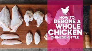 How to Debone a Chicken Chinesestyle  Knife Skills  Asian Cooking [upl. by Nadab957]