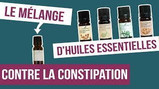 DIY CONSTIPATION  Fabriquer son remède naturel aux huiles essentielles [upl. by Lananna627]