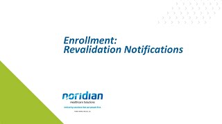 Enrollment Revalidation Notifications [upl. by Elvera875]